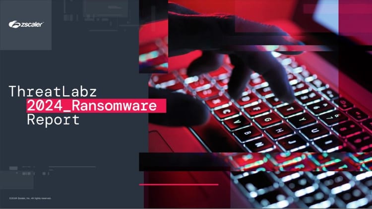 RANSOMWARE TRENDS AND THREAT ACTORS: INTELLIGENCE INSIGHTS FROM THE 2025 ZSCALER THREATLABZ REPORT